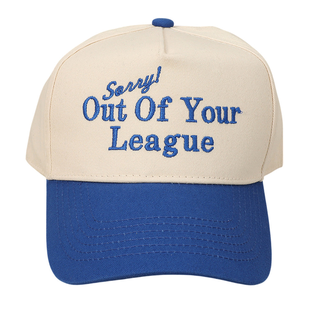 HATEGORY SORRY OUT OF YOUR LEAGUE Message Embroidered Baseball Cap