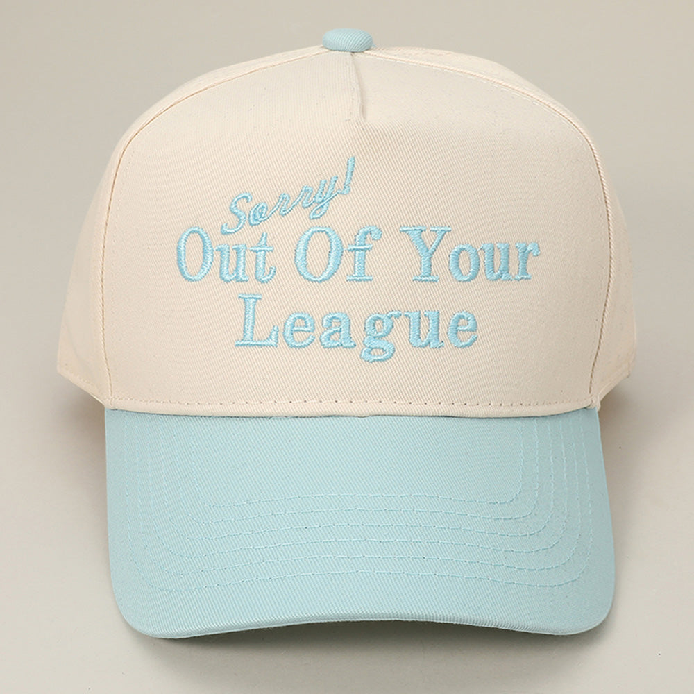 HATEGORY SORRY OUT OF YOUR LEAGUE Message Embroidered Baseball Cap