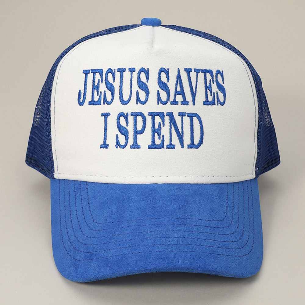 HATEGORY JESUS SAVES I SPEND Message Embroidered Mesh Back Suede Trucker Cap