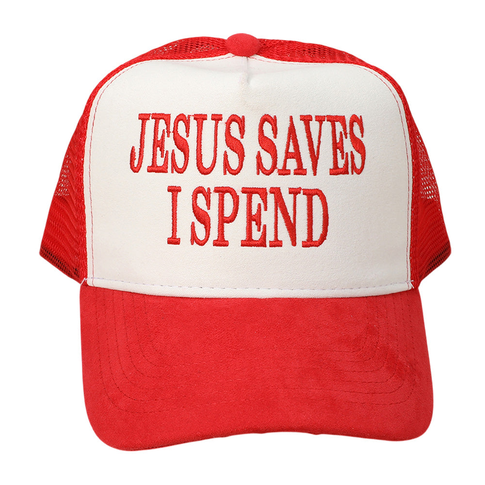 HATEGORY JESUS SAVES I SPEND Message Embroidered Mesh Back Suede Trucker Cap