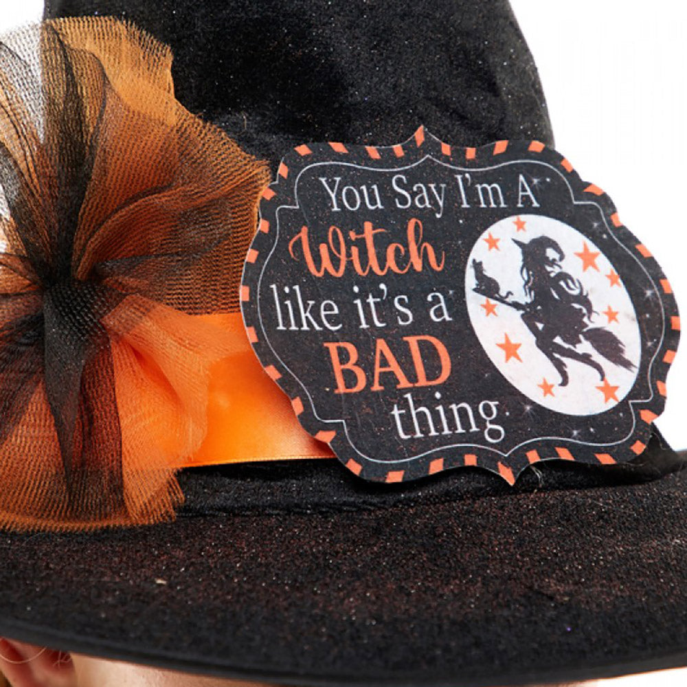 HATEGORY You Say I am A Witch Like It\'s A Bad Thing Message Halloween Witch Hat