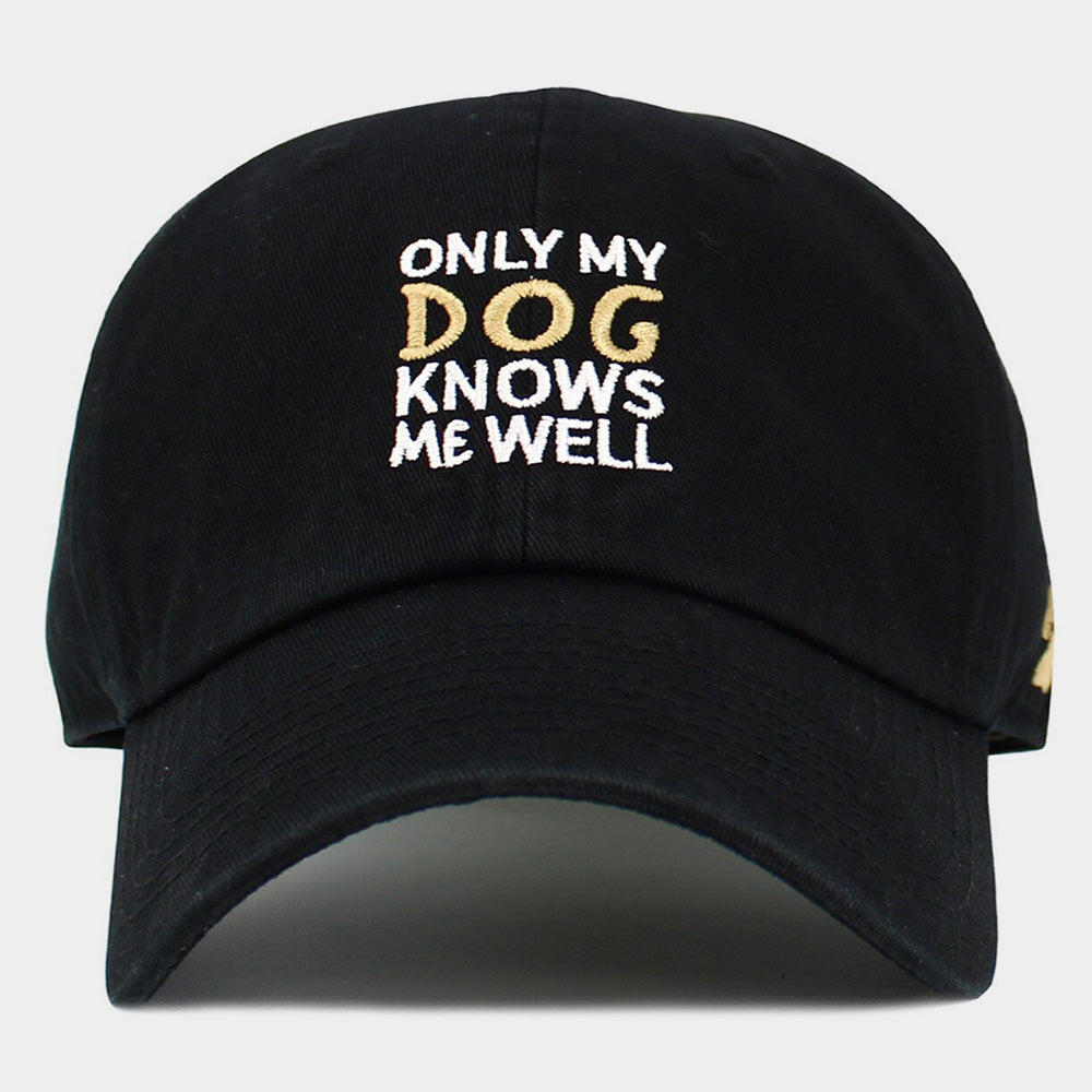 HATEGORY ONLY MY DOG KNOWS ME WELL Message Embroidered Baseball Cap