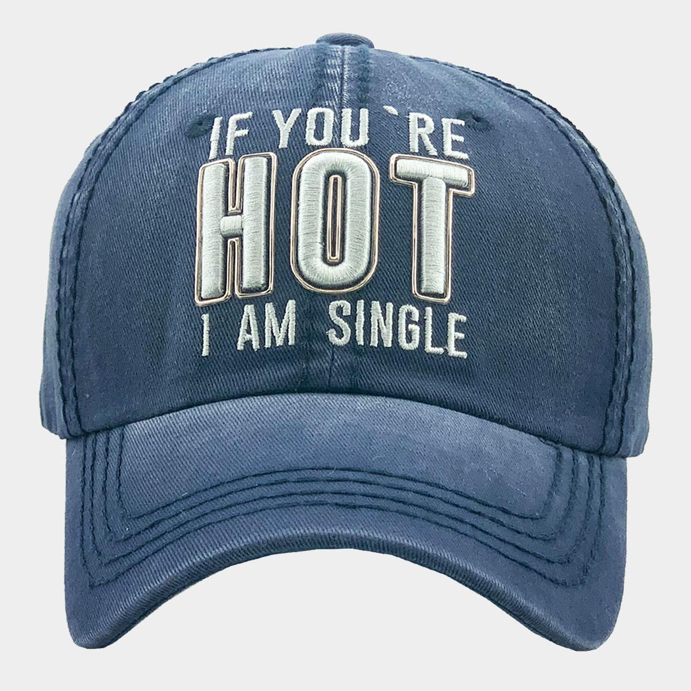 HATEGORY IF YOU ARE HOT I AM SINGLE Vintage Baseball Cap