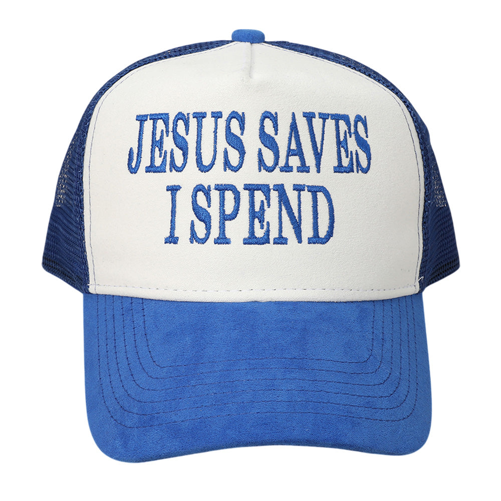 HATEGORY JESUS SAVES I SPEND Message Embroidered Mesh Back Suede Trucker Cap