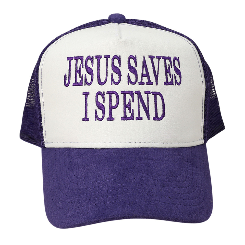 HATEGORY JESUS SAVES I SPEND Message Embroidered Mesh Back Suede Trucker Cap