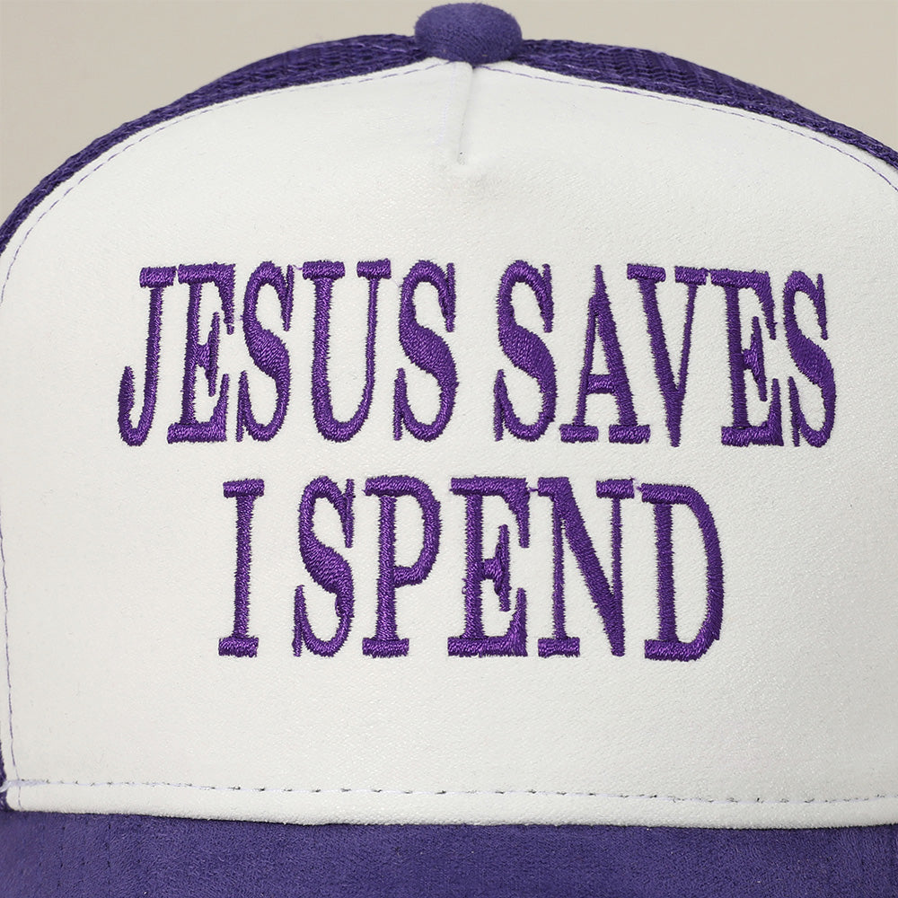 HATEGORY JESUS SAVES I SPEND Message Embroidered Mesh Back Suede Trucker Cap