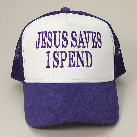 HATEGORY JESUS SAVES I SPEND Message Embroidered Mesh Back Suede Trucker Cap