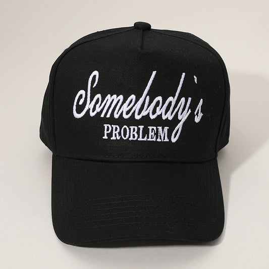 HATEGORY SOMEBODYS PROBLEM Message Embroidered Baseball Cap