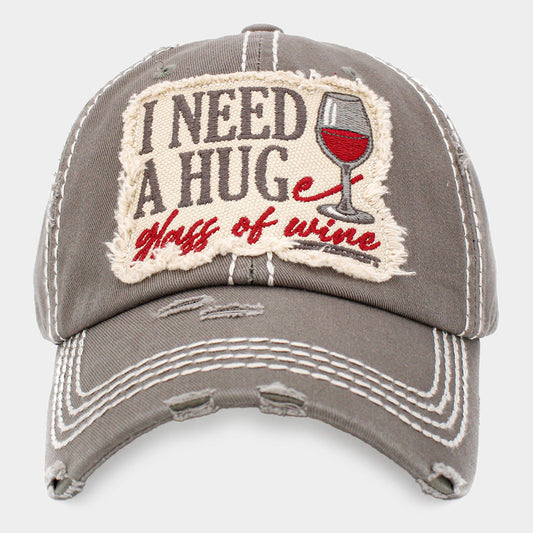 HATEGORY I NEED A HUGe glass of wine Message Vintage Baseball Cap
