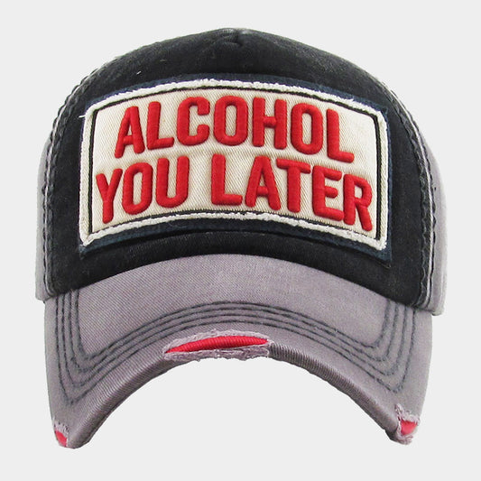 HATEGORY Alcohol You Later Message Vintage Baseball Cap