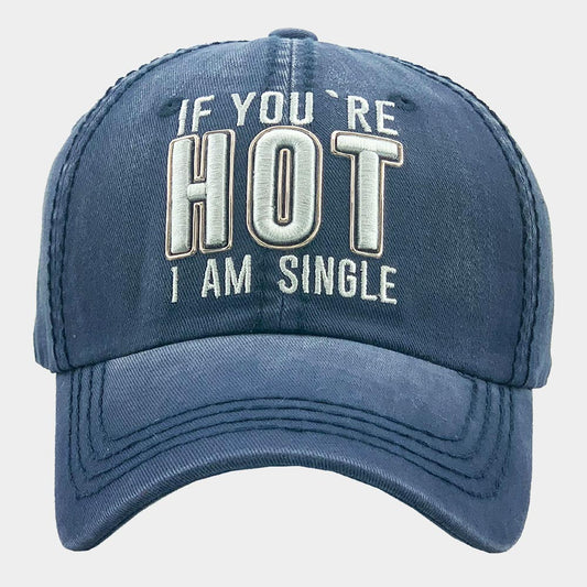 HATEGORY IF YOU ARE HOT I AM SINGLE Vintage Baseball Cap