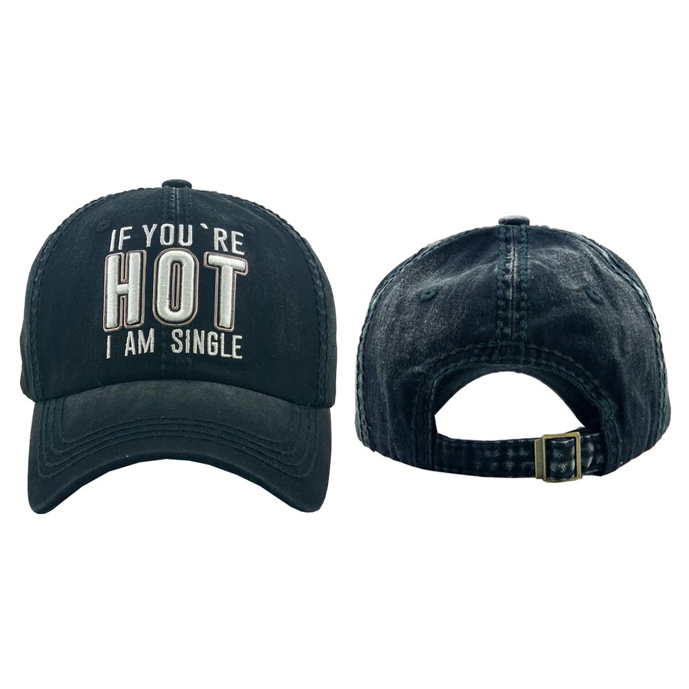 HATEGORY IF YOU ARE HOT I AM SINGLE Vintage Baseball Cap